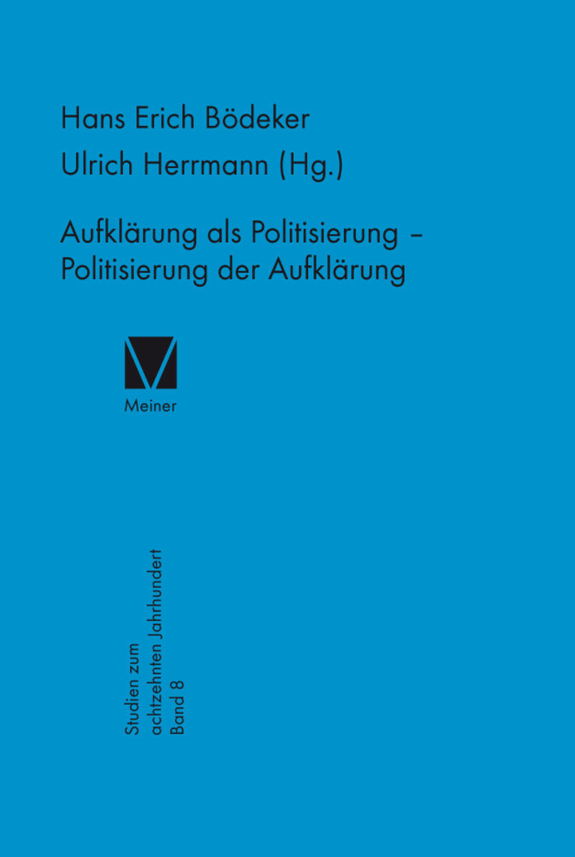 Aufklärung als Politisierung - Politisierung der Aufklärung