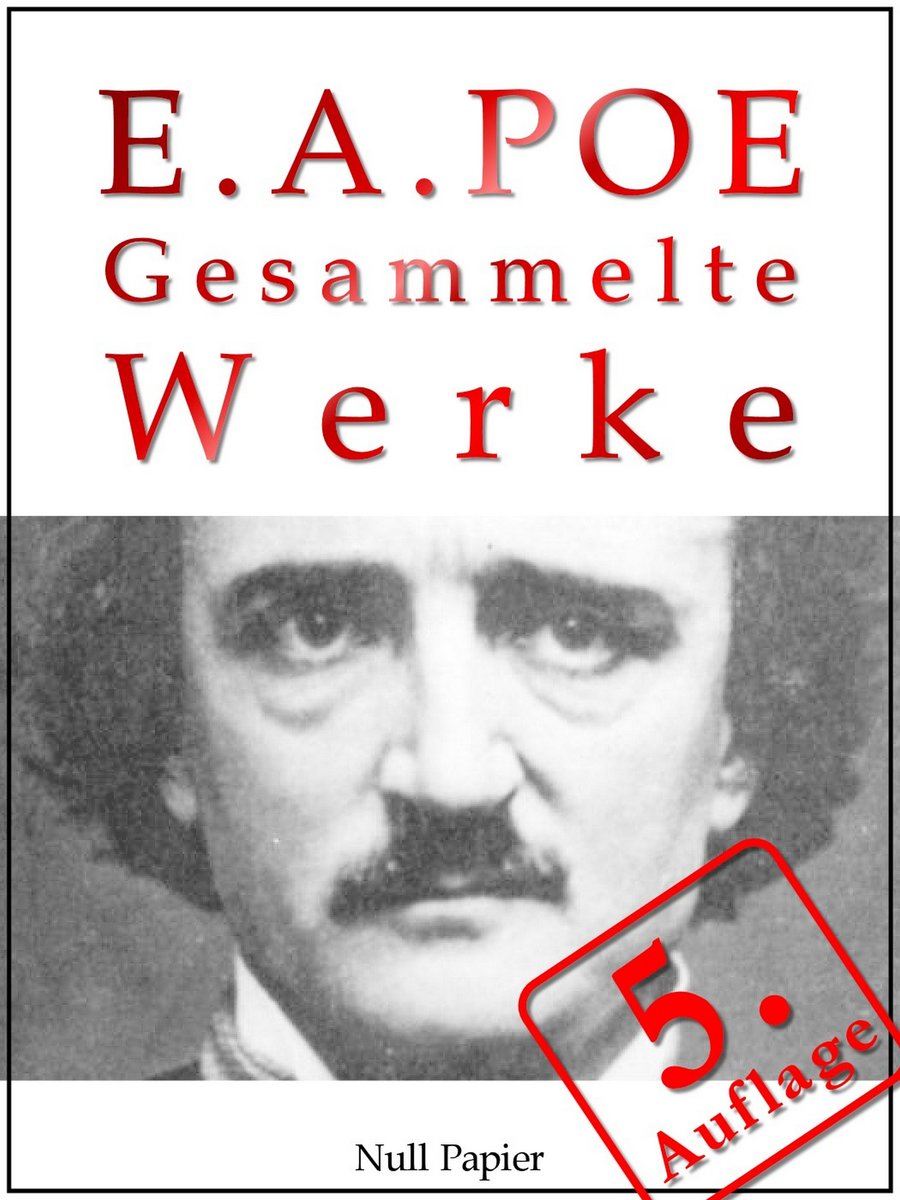 Edgar Allan Poe - Gesammelte Werke