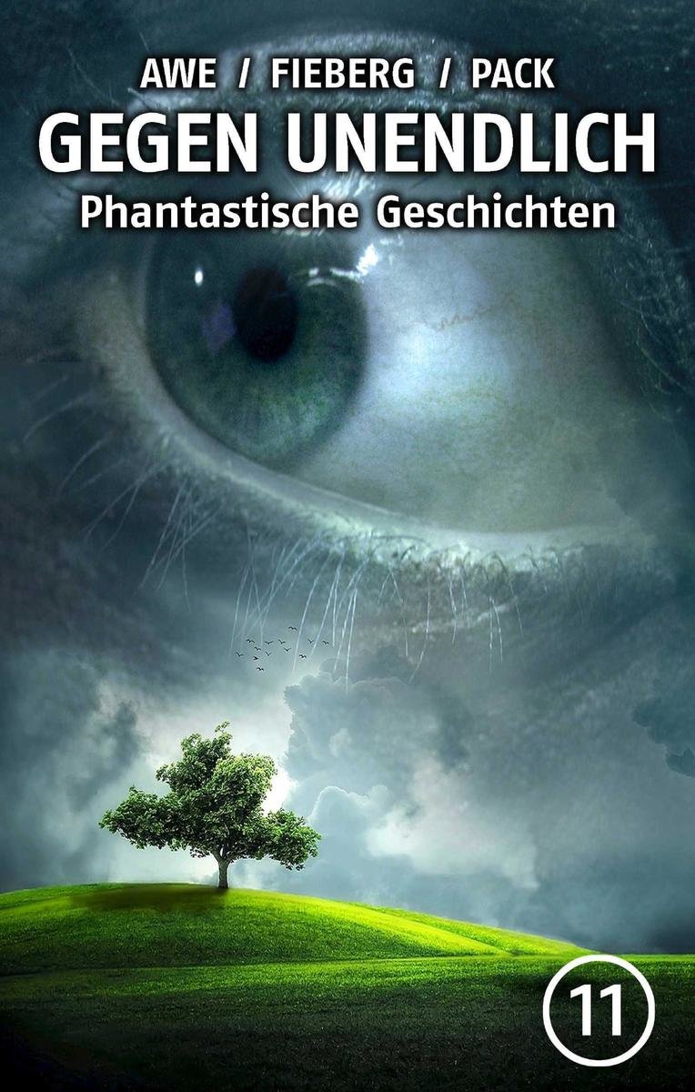 GEGEN UNENDLICH. Phantastische Geschichten - Nr. 11