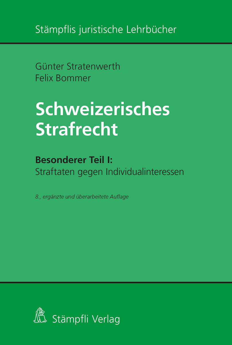 Schweizerisches Strafrecht, Besonderer Teil I: Straftaten gegen Individualinteressen