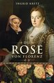 Die Rose von Florenz