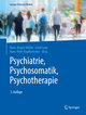 Psychiatrie, Psychosomatik, Psychotherapie