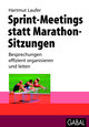 Sprint-Meetings statt Marathon-Sitzungen