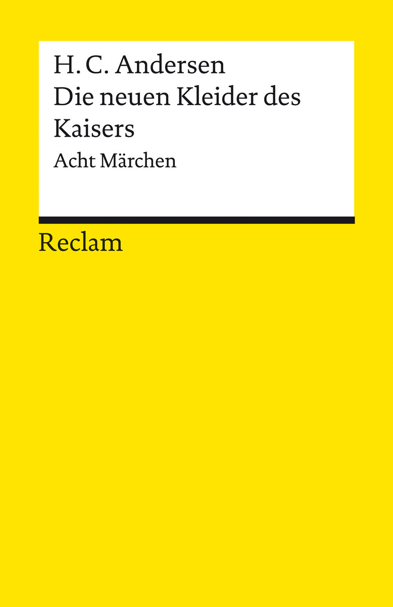 Die neuen Kleider des Kaisers. Acht Märchen