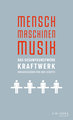 Mensch - Maschinen - Musik