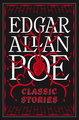 Edgar Allan Poe: Classic Stories (Barnes & Noble Collectible Editions)