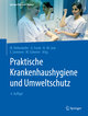 Praktische Krankenhaushygiene und Umweltschutz