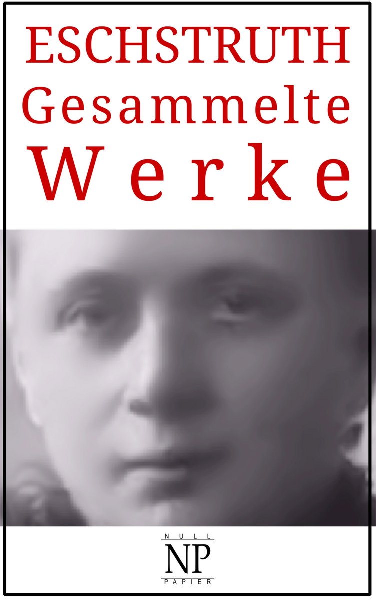 Nataly von Eschstruth - Gesammelte Werke