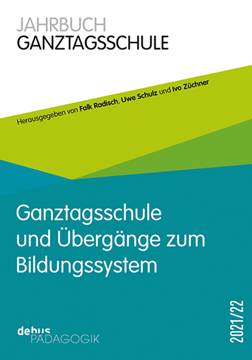 Ganztagsschule und Übergänge im Bildungssystem