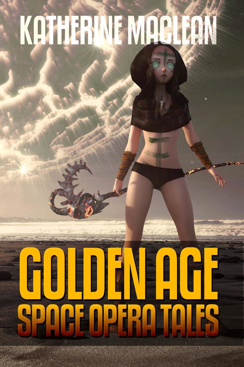 Katherine MacLean: Golden Age Space Opera Tales