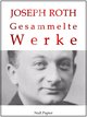 Joseph Roth - Gesammelte Werke