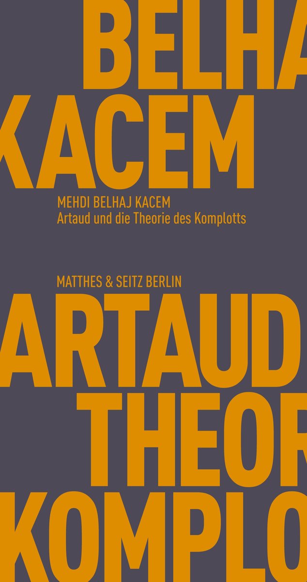 Artaud und die Theorie des Komplotts