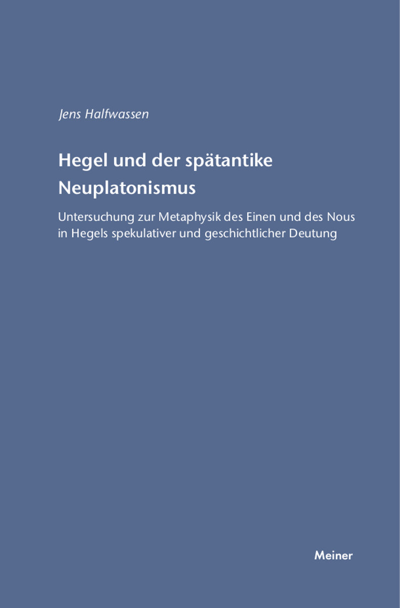 Hegel und der spätantike Neuplatonismus