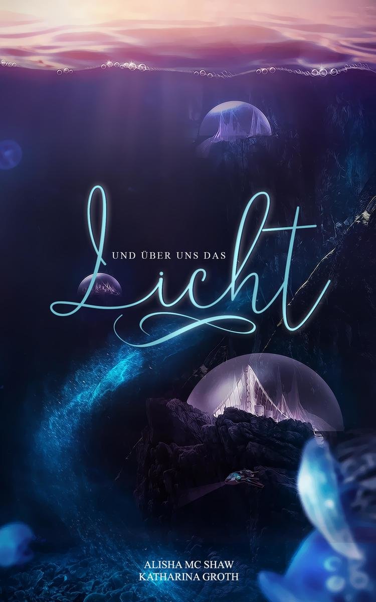 Und über uns das Licht