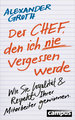 Der Chef, den ich nie vergessen werde