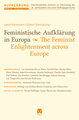 Feministische Aufklärung in Europa / The Feminist Enlightenment across Europe