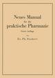 Neues Manual für die praktische Pharmazie