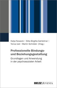 Professionelle Bindungs- und Beziehungsgestaltung