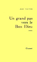 Un grand pas vers le Bon Dieu