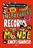 Les incroyables records du monde de Lucy et Sandesh