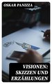 Visionen: Skizzen und Erzählungen