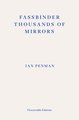 Fassbinder Thousands of Mirrors