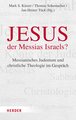 Jesus - der Messias Israels?