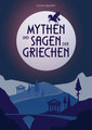 Mythen und Sagen der Griechen