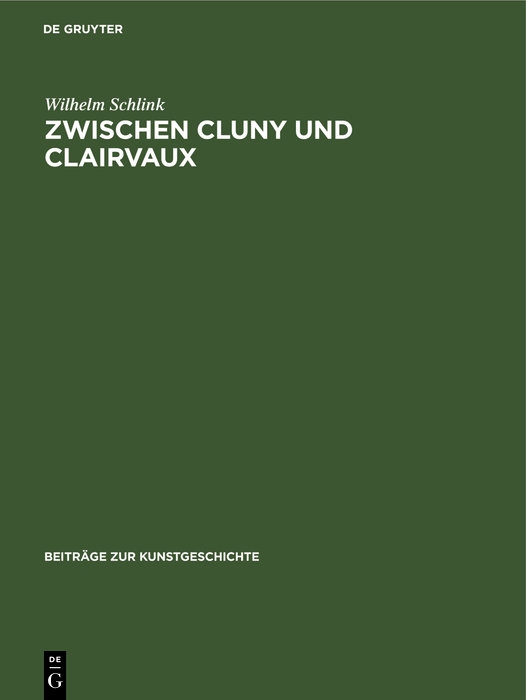 Zwischen Cluny und Clairvaux