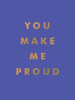 You Make Me Proud