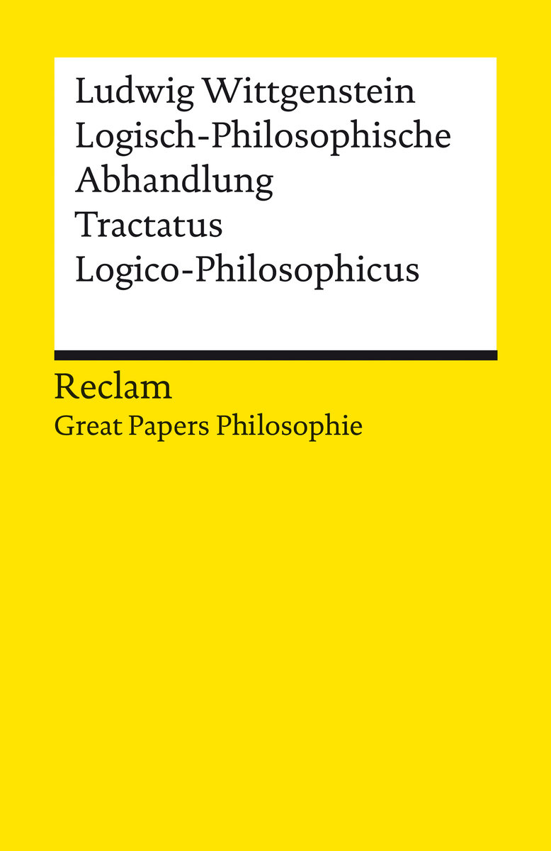 Logisch-Philosophische Abhandlung. Tractatus Logico-Philosophicus