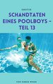 Schandtaten eines Poolboys - Teil 13