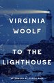 To the Lighthouse (Warbler Classics Annotated Edition)