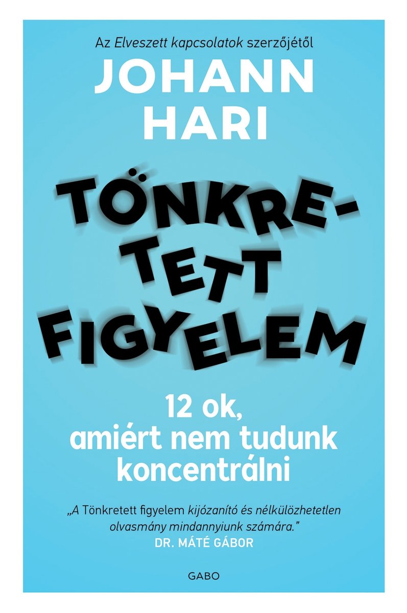 Tönkretett figyelem