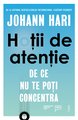 Hotii de atentie