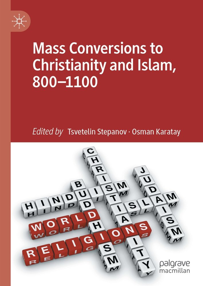 Mass Conversions to Christianity and Islam, 800-1100