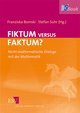 Fiktum versus Faktum?