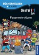 Die drei ??? Kids, Bücherhelden 2. Klasse, Feuerwehr-Alarm (drei Fragezeichen Kids)