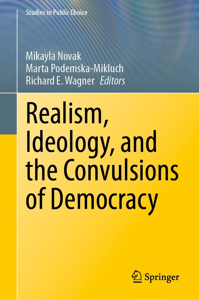 Realism, Ideology, and the Convulsions of Democracy