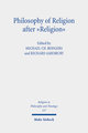 Philosophy of Religion after 'Religion'