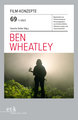 FILM-KONZEPTE 69 - Ben Wheatley