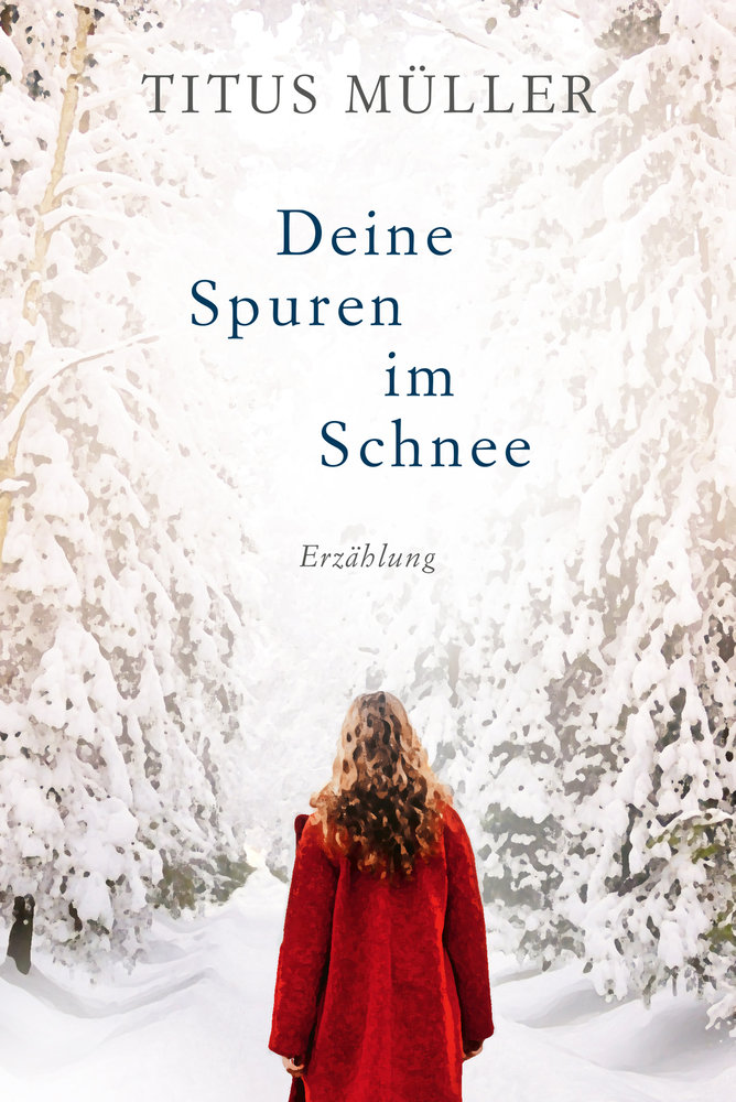 Deine Spuren im Schnee