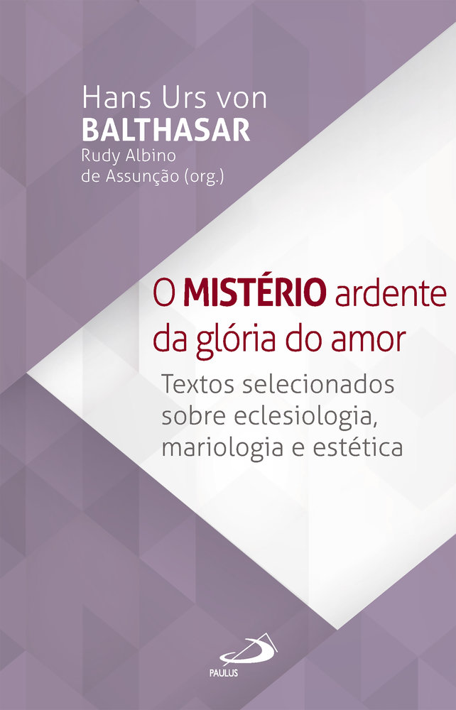 O Mistério Ardente da Glória do Amor