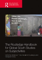 The Routledge Handbook for Global South Studies on Subjectivities