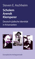 Scholem, Arendt, Klemperer