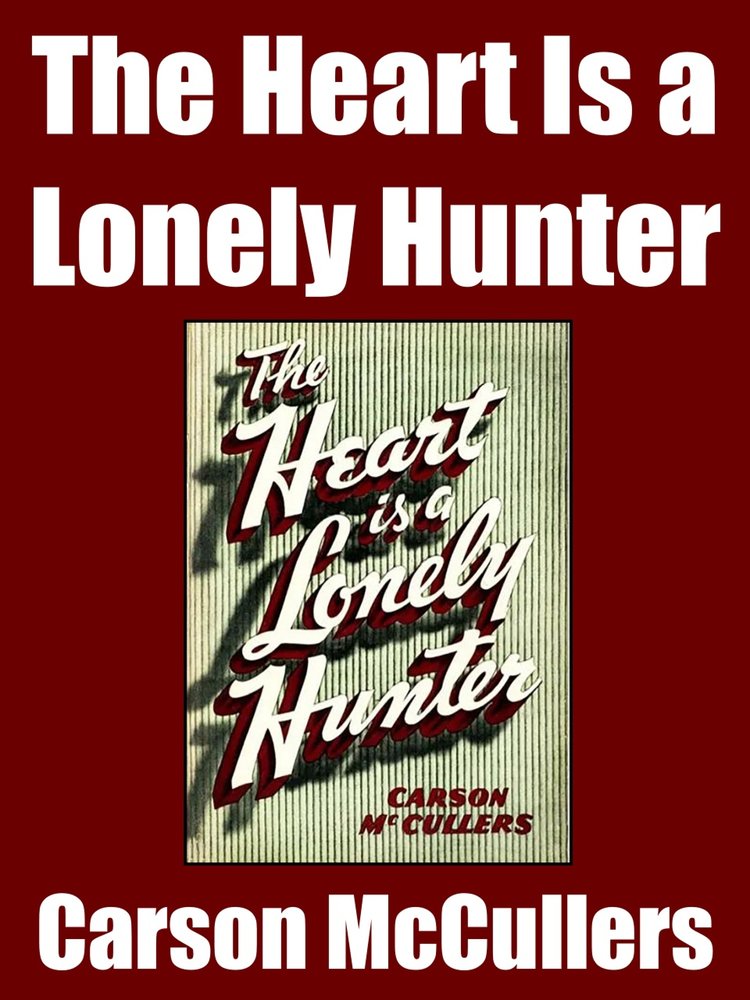 The Heart Is a Lonely Hunter