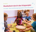 Musikalisch durch das Krippenjahr