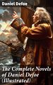 The Complete Novels of Daniel Defoe (Illustrated)