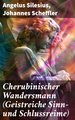 Cherubinischer Wandersmann (Geistreiche Sinn- und Schlussreime)