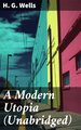 A Modern Utopia (Unabridged)